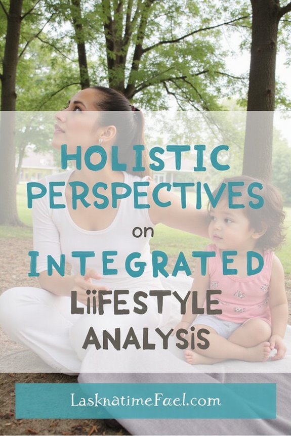 holistic lifestyle synergy analysis
